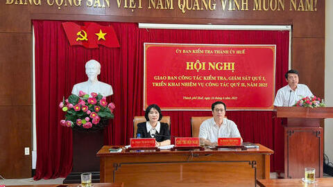 UBKT Thành ủy Huế tổ chức Hội nghị giao ban công tác kiểm tra, giám sát quý I, triển khai nhiệm vụ công tác quý II, năm 2025