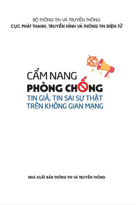 Cẩm nang phòng chống tin giả, tin sai sự thật trên không gian mạng