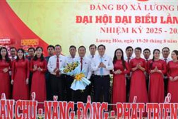 Tây Ninh: Đại hội Đảng bộ xã Lương Hòa quyết tâm xây dựng xã trọng điểm về công nghiệp và đô thị