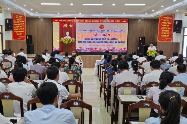 Ủy ban Kiểm tra Thành ủy Đà Nẵng tăng cường bồi dưỡng nghiệp vụ cho cán bộ kiểm tra xã, phường