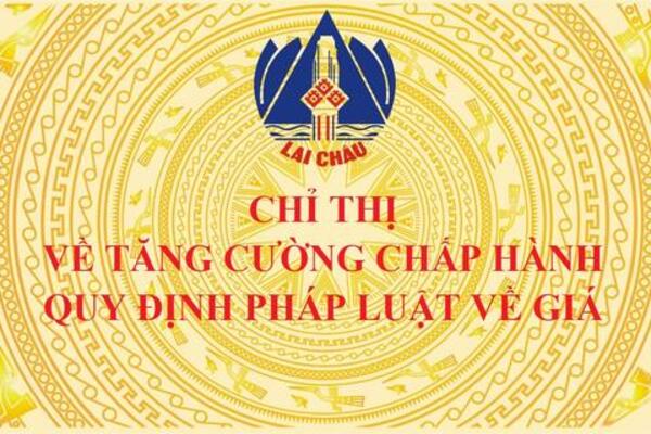 Chỉ thị  về tăng cường chấp hành quy định pháp luật về giá