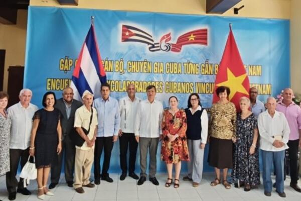 Gặp mặt cựu cán bộ, chuyên gia Cuba gắn bó với Việt Nam