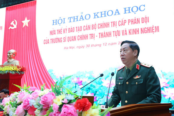 Hội thảo Nửa thế kỷ đào tạo cán bộ chính trị cấp phân đội của Trường Sĩ quan Chính trị - Thành tựu và kinh nghiệm