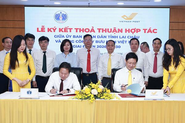 Bưu điện Việt Nam hợp tác với tỉnh Lai Châu đưa dịch vụ công đến gần người dân