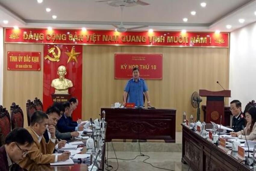 Kết quả Kỳ họp thứ 18 của UBKT Tỉnh ủy Bắc Kạn