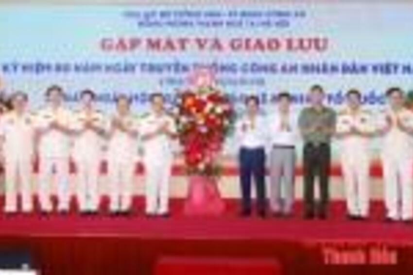 Bí thư Tỉnh ủy Nguyễn Doãn Anh gặp mặt các tướng lĩnh, sĩ quan công an đồng hương Thanh Hóa tại...