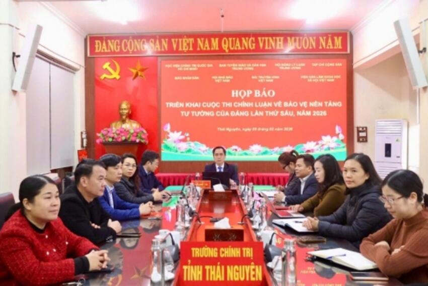 Họp báo triển khai Cuộc thi chính luận về bảo vệ nền tảng tư tưởng của Đảng lần thứ Sáu, năm 2026