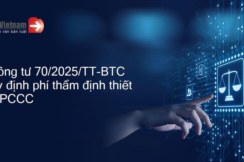 Triển khai Thông tư số 70/2025/TT-BTC ngày 01/7/2025 của Bộ trưởng Bộ Tài chính