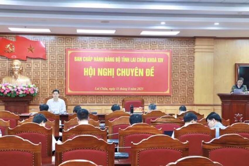 Hội nghị chuyên đề Ban Chấp hành Đảng bộ tỉnh Lai Châu khóa XIV