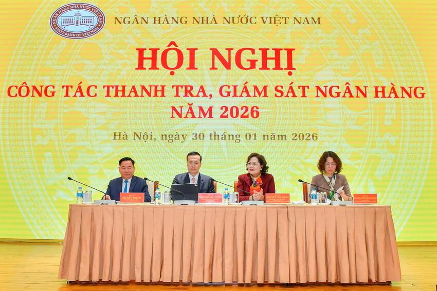Hội nghị công tác thanh tra, giám sát ngân hàng năm 2026: Hướng tới mục tiêu chuyển đổi thực chất và toàn diện