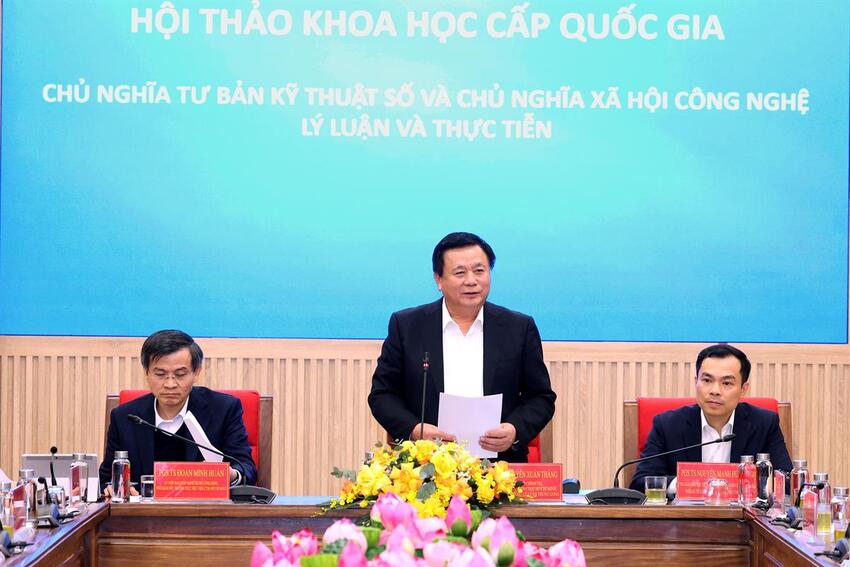 Hội thảo khoa học cấp quốc gia “Chủ nghĩa tư bản kỹ thuật số và chủ nghĩa xã hội công nghệ - Những vấn đề lý luận và thực tiễn”