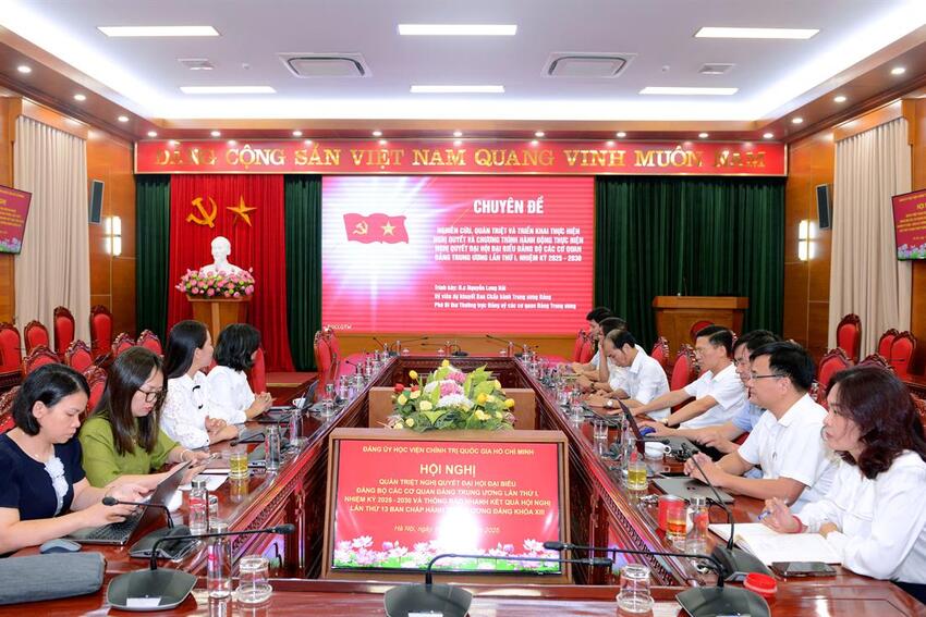 Quán triệt nội dung Nghị quyết Đại hội Đại biểu các cơ quan Đảng Trung ương và Nghị quyết Hội nghị Trung ương 13 khóa XIII