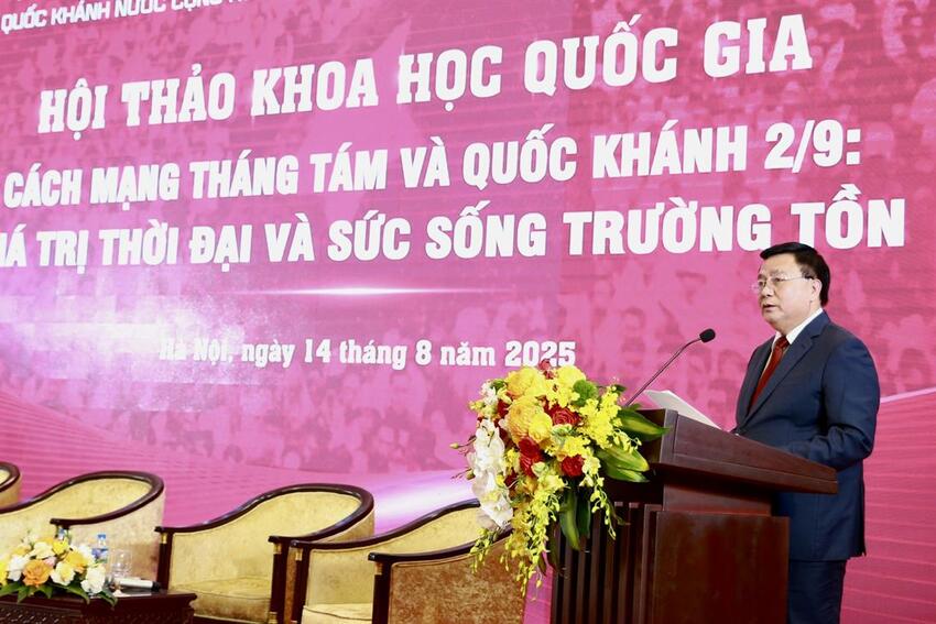 Toàn văn phát biểu của đồng chí Ủy viên Bộ Chính trị, Giám đốc Học viện, Chủ tịch Hội đồng Lý luận Trung ương tại Hội thảo khoa học quốc gia “Cách mạng tháng Tám và Quốc khánh 2/9: Giá trị thời đại và sức sống trường tồn”