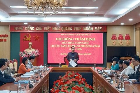 Thẩm định bản thảo cuốn sách “Lịch sử Đảng bộ thành phố Sông Công (1985 - 2025)”