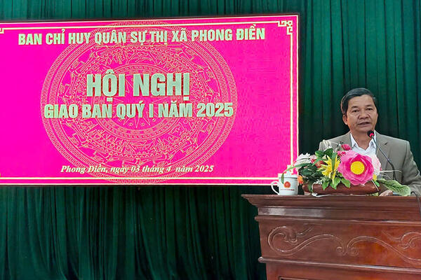 Phong Điền: Thường trực Thị uỷ dự giao ban công tác quân sự - quốc phòng Quý I/2025