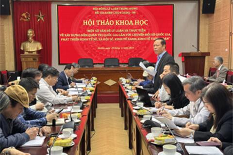Hội thảo về xây dựng nền quản trị quốc gia gắn với với chuyển đổi số quốc gia, phát triển kinh tế số, xã hội số, kinh tế xanh, kinh tế tuần hoàn