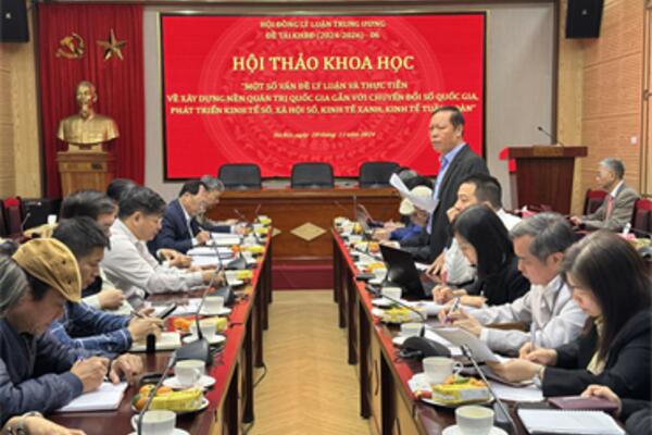 Hội thảo về xây dựng nền quản trị quốc gia gắn với với chuyển đổi số quốc gia, phát triển kinh tế số, xã hội số, kinh tế xanh, kinh tế tuần hoàn