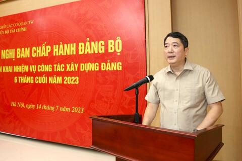 Đảng ủy Bộ Tài chính triển khai công tác 6 tháng cuối năm 2023