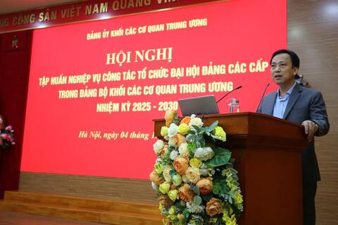 Đảng ủy Khối các cơ quan Trung ương tập huấn công tác tổ chức đại hội Đảng các cấp