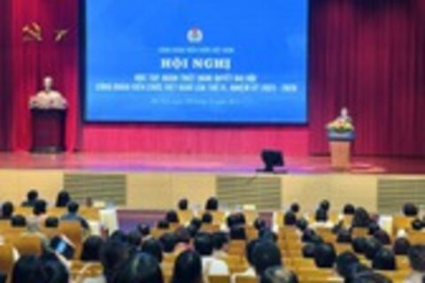 Học tập, quán triệt Nghị quyết Đại hội Công đoàn Viên chức Việt Nam lần thứ VI